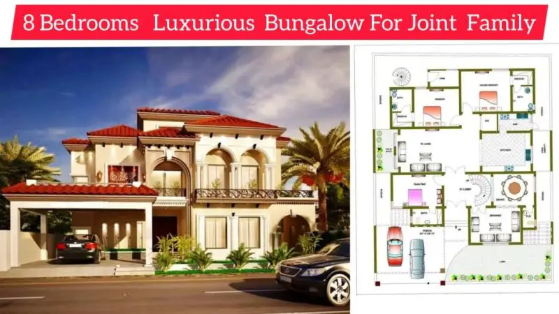 8 Bedrooms Luxurious Bungalow Design for Joint Family